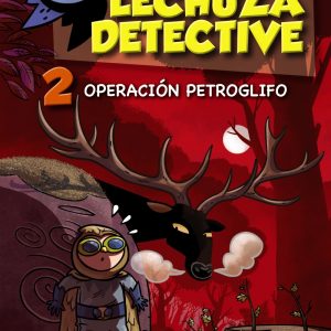 Lechuza detective 2. Operación petroglifo