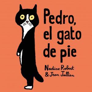 Pedro, un gato de pie