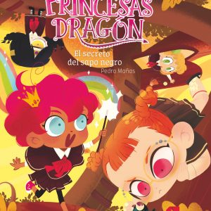 Princesas Dragón 7. El secreto del sapo negro